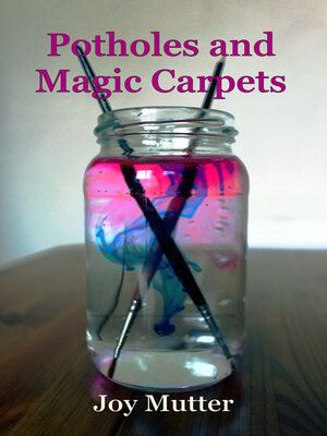 cover image of Potholes and Magic Carpets